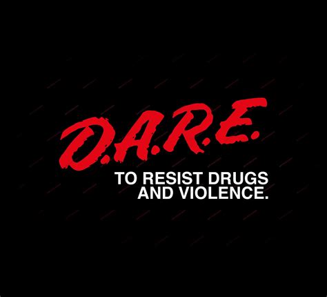 Dare to Resist Drugs and Violence: A Movement for Change