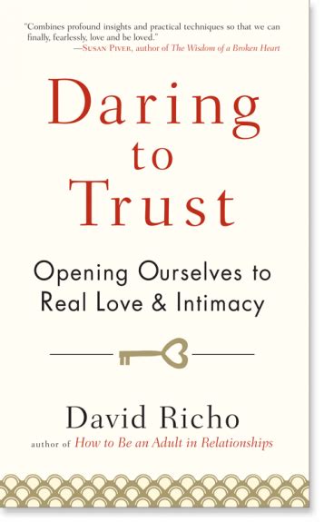 Daring to Trust Opening Ourselves to Real Love and Intimacy Epub