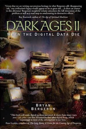 Dark Ages II When the Digital Data Die PDF