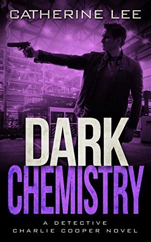 Dark Chemistry A Cooper and Quinn Mystery Volume 4 Reader