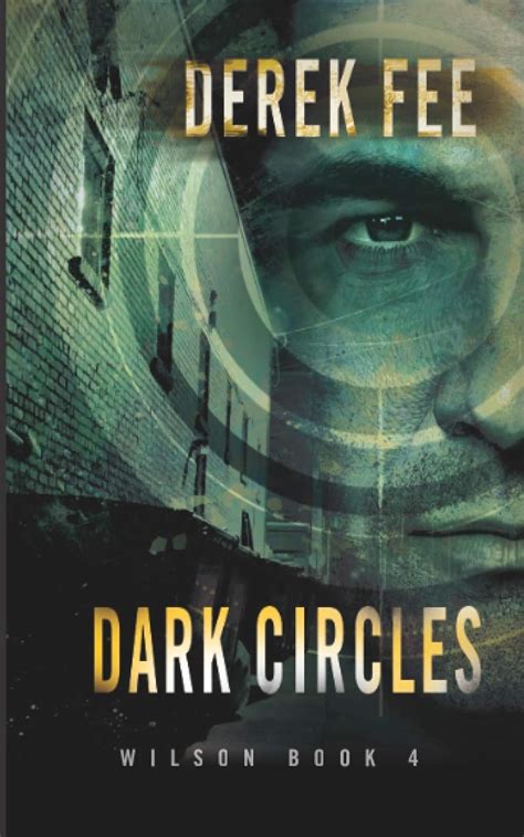 Dark Circles An intriguing thriller with an incredible plot twist Detective Wilson Book 4 Reader