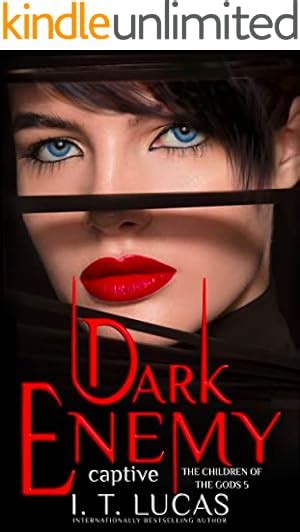 Dark Enemy Captive The Children Of The Gods Paranormal Romance Series Volume 5 Reader