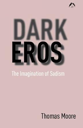 Dark Eros The Imagination of Sadism New Edition PDF