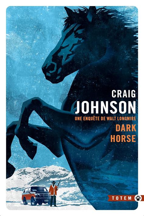Dark Horse Une enquête de Walt Longmire Noire French Edition Reader