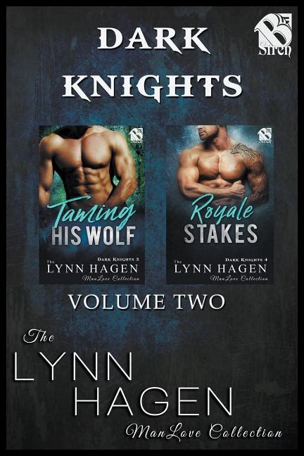 Dark Knights Volume 2 taming His Wolf Royale Stakes Siren Publishing the Lynn Hagen Manlove Collection Kindle Editon