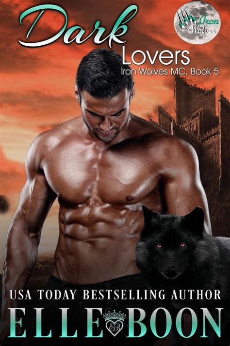 Dark Lovers Iron Wolves MC Volume 5 Kindle Editon