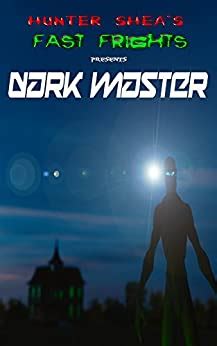 Dark Master Hunter Shea s Fast Frights Book 1 Reader