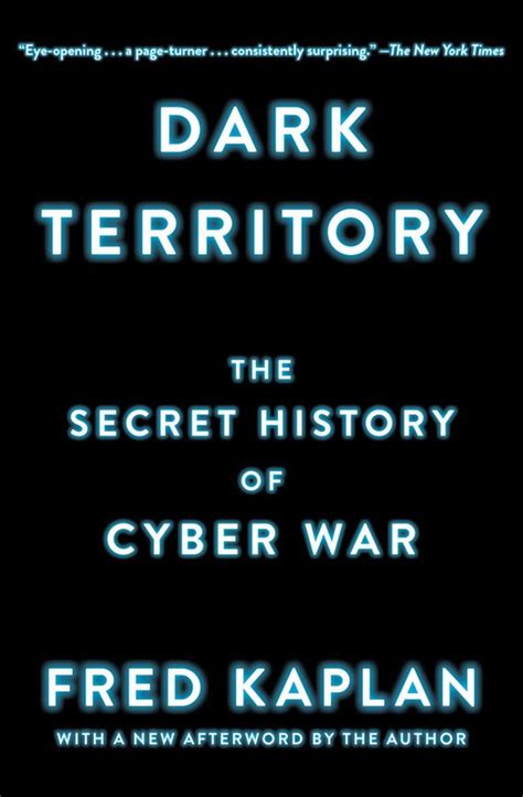 Dark Territory The Secret History of Cyber War PDF