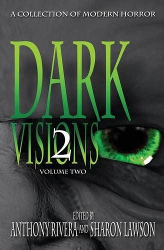 Dark Visions A Collection of Modern Horror Volume One Kindle Editon