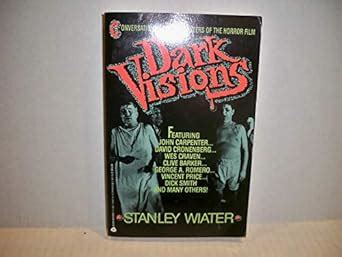 Dark Visions Conversations With the Masters of the Horror Film