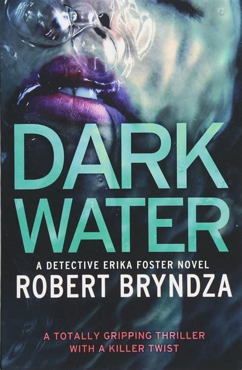 Dark Water A gripping serial killer thriller Detective Erika Foster Volume 3 Kindle Editon