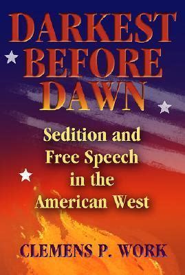 Darkest Before Dawn: Sedition And Free Speech in the American West Ebook Reader