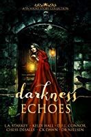 Darkness Echoes A Spooky YA Short Story Collection