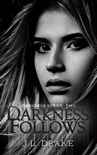 Darkness Follows 2 Book Series Kindle Editon