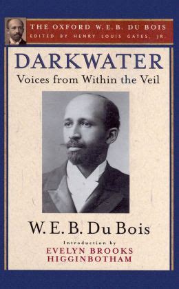 Darkwater The Oxford W E B Du Bois Voices from Within the Veil PDF