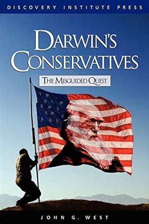 Darwin's Conservatives: The Misguided Quest Kindle Editon