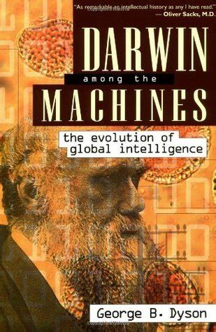 Darwin Among the Machines The Evolution of Global Intelligence   DARWIN AMONG THE MACHINES Paperback PDF