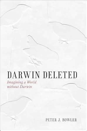 Darwin Deleted Imagining A World Without Darwin Kindle Editon