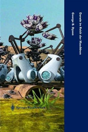 Darwin im Reich der Maschinen Die Evolution der globalen Intelligenz Computerkultur German Edition PDF