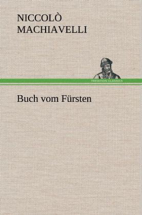 Das Buch vom Fürsten von Niccolo Macchiavelli Primary Source Edition German Edition Kindle Editon