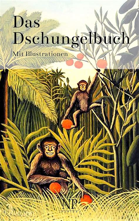 Das Dschungelbuch Illustrierte Ausgabe Kinderbücher bei Null Papier German Edition Kindle Editon