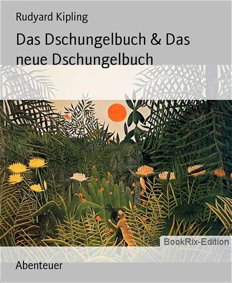 Das Dschungelbuch and Das Neue Dschungelbuch Illustriert German Edition