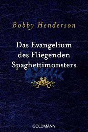 Das Evangelium des fliegenden Spaghettimonsters German Edition PDF