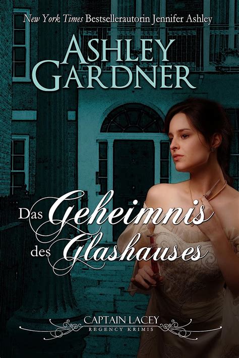 Das Geheimnis des Glashauses Captain Lacey Regency Krimis Volume 3 German Edition PDF