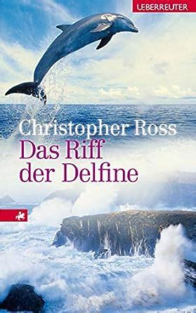 Das Riff der Delfine German Edition