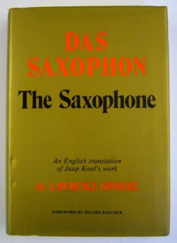 Das Saxophon. An English Translation of Jaap Kools Work. 1987. Cloth with dustjacket Reader