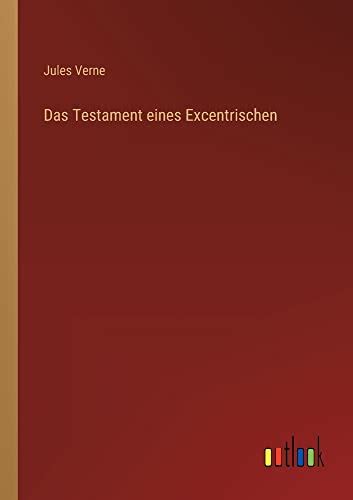 Das Testament eines Excentrischen German Edition PDF