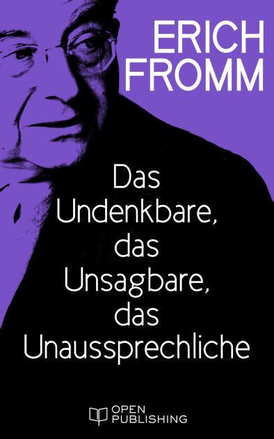 Das Undenkbare das Unsagbare das Unaussprechliche German Edition Kindle Editon