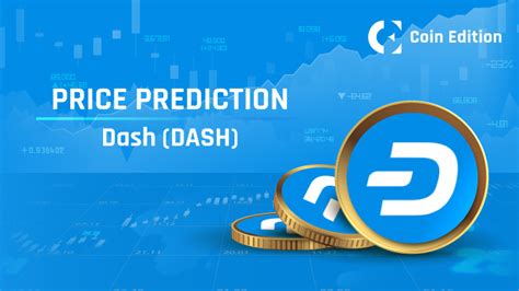 Dash Price Prediction: Unraveling the Potential of Privacy-Focused Cryptocurrency