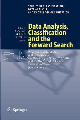 Data Analysis, Classification and the Forward Search Proceedings of the Meeting of the Classificatio Epub