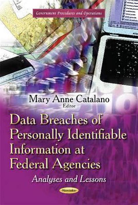 Data Breaches of Personally Identifiable Information at Federal Agencies Analyses and Lessons PDF