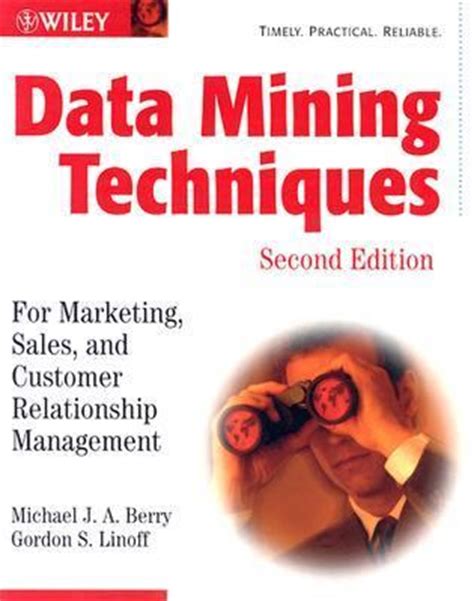 Data Mining Techniques: For Marketing, Sales, and Customer Relationship Management Ebook Reader