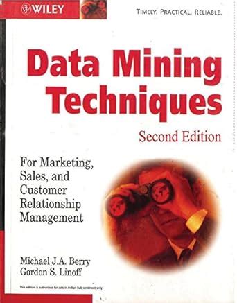 Data Mining Techniques: For Marketing, Sales, and Customer Relationship Management Ebook Reader