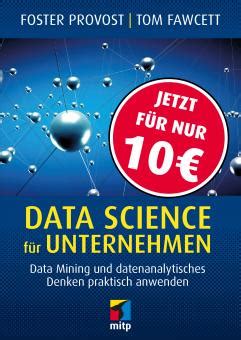 Data Science fÃ¼r Unternehmen mitp Business German Edition Epub