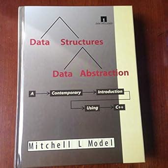 Data Structures, Data Abstractions A Contemporary Introduction Using C++ Epub