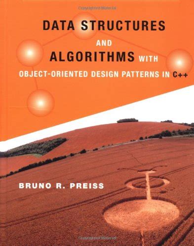 Data Structures and Algorithms with Object-Oriented Design Patterns in C++ 1st Edition Reader