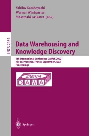 Data Warehousing and Knowledge Discovery 4th International Conference, DaWaK 2002, Aix-en-Provence, Kindle Editon