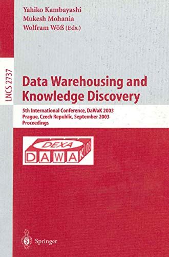 Data Warehousing and Knowledge Discovery 5th International Conference, DaWaK 2003, Prague, Czech Rep Reader