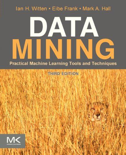 Data.Mining.Practical.Machine.Learning.Tools.and.Techniques.Third.Edition Ebook Reader