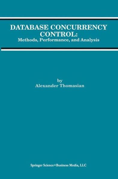 Database Concurrency Control Methods, Performance and Analysis 1 Ed. 96 Kindle Editon