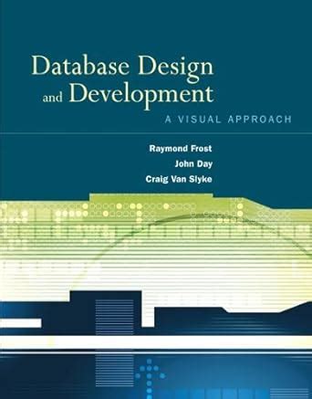 Database Design and Development A Visual Approach PDF