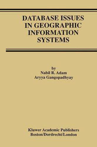 Database Issues in Geographic Information Systems 1st Edition PDF