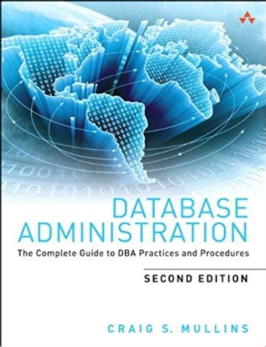 Database.Administration.The.Complete.Guide.to.Practices.and.Procedures Ebook PDF