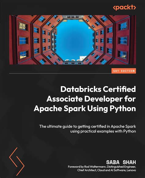 Databricks Certified Associate Developer for Apache Spark: 10,000-Word Guide