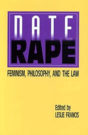 Date Rape Feminism Philosophy and the Law PDF