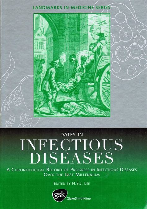 Dates in Infectious Disease A Chronological Record of Progress in Infectious Diseases over the Last Epub